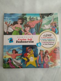 Kumpulan Cerita Asli Indonesia seri 6 [ kelas 4-5-6 ]