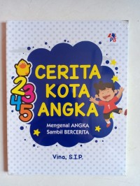 Cerita Kota Angka Mengenal Angka sambil Bercerita [ kelas 4-5-6]