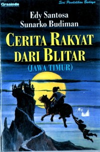 Cerita Rakyat dari Blitar (Jawa Timur) [ kelas 7-8-9 ]