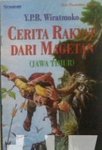 Cerita Rakyat dari Magetan (Jawa Timur) [ kelas 7-8-9 ]