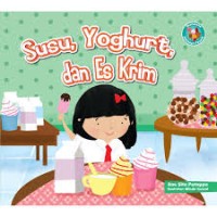 Rahasia Makanan Favorit : Susu Yoghurt - dan Es Krim [kelas 1-2-3]