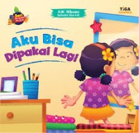 Aku Bisa Dipakai Lagi [kelas 1-2-3]