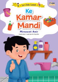 Seri Adab Sunnah : Ke Kamar Mandi [kelas 1-2-3]