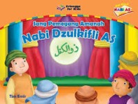 Nabi Dzulkifli AS Sang Pemegang Amanah [kelas 1-2-3]