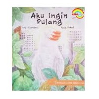 Aku Ingin Pulang [kelas 1-2-3]