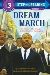 History Reader Dream March Dr. Martin Luther King - Jr. - and the March on Washington[kelas 4-5-6]