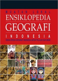 Ensiklopedia Geografi Indonesia 6 [Mengenal 33 Provinsi di Tanah air]