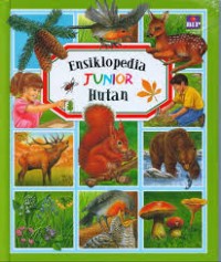 Ensiklopedia Junior Hutan [kelas 4-5-6]