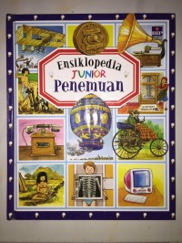 Ensiklopedia Junior Penemuan [ kelas 4-5-6 ]