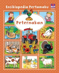 Ensiklopedia Pertamaku- Peternakan [ kelas 1-2-3 ]