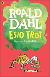 Roald Dahl Esio Trot [kelas 4-5-6]