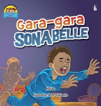 Gara - gara Sonabelle [ kelas 1-2-3 ]