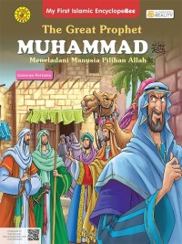 The Great Prophet Muhammad; Meneladani Manusia Pilihan Allah-Generasi Pertama