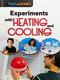 Experiments with Heating and Cooling [kelas 4-5-6]