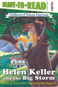 Ready To Read  Childhood of Famous Americans : Helen  Keller and the Big Storm[kelas 4-5-6]