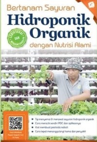 Bertanam Sayuran Hidroponil Organik dengan Nutrisi Alami [kelas 7-8-9]