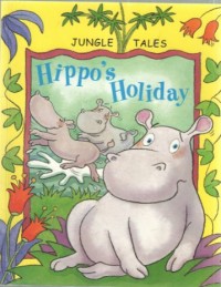 Hippo's Holiday [ kelas 1-2-3 ]