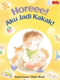 Horeee! Aku Jadi Kakak! [ kelas1-2-3 ]