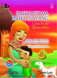 Ibuku Hitam Ibuku Sayang (Bilingual )[kelas 4-5-6]