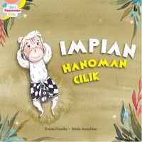 Seri Hanoman Cilik Impian Hanoman Cilik [kelas 4-5-6]