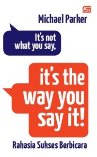 It's Not What You Say, It's the Way You Say It! [Kelas 7-8-9]