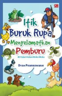 Itik Buruk Rupa Menyelamatkan Pemburu[kelas 4-5-6]