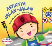 Seri aku berhati-hati : Asyiknya Jalan-Jalan [kelas 1-2-3 ]