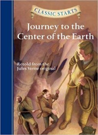 Classic Starts: Journey to the Center of the Earth [kelas 7-8-9]