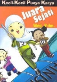 Kecil-Kecil Punya Karya: Juara Sejati [ kelas 4-5-6 ]