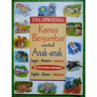 Kamus Bergambar untuk Anak-anak Inggris - Mandarin - Indonesia [kelas 4-5-6]