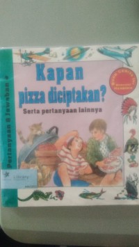 Kapan Pizza Diciptakan? [ kelas4-5-6 ]