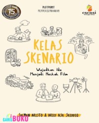 kelas  Skenario Wujudkan Ide Menjadi Naskah Film [ kelas 7-8-9 ]