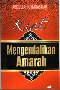 Kiat Mengendalikan Amarah