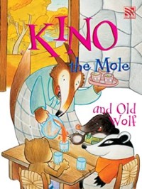 Kino the Mole and Old Wolf [ kelas 1-2-3 ]