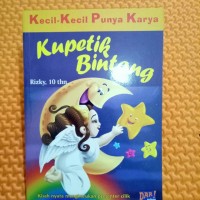 Kecil-Kecil Punya Karya Kupetik Bintang [ Kelas 4-5-6 ]