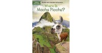 Where Is Machu Picchu ? [ kelas 4-5-6 ]