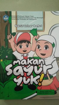 Makan Sayur Yuk! [ kelas4-5-6 ]