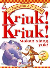 Di Rumahku Ada Sains Kriuk! Kriuk! Makan Siang Yuk! [kelas 4-5-6]