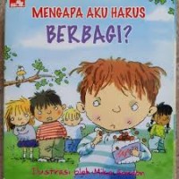 Mengapa Aku Harus Berbagi [kelas 1-2-3]