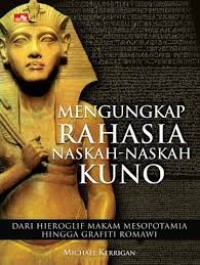 Mengungkap Rahasia Naskah-Naskah Kuno