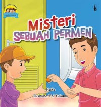 Kini Aku Tahu : Misteri Sebuah Permen [kelas 1-2-3]