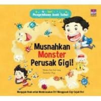 Pengetahuan Anak Sehat: Musnahkan Monster Perusak Gigi! [ kelas 1-2-3 ]