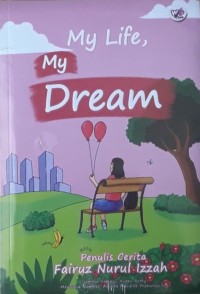 My Life - My Dream [ kelas 7-8-9 ]