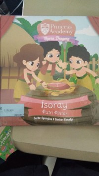 Princess Academy Opera Dongeng Isoray Putri Pintar [ kelas1-2-3 ]