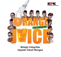 Orange Juice for Integrity: Belajar Integritas kepada Tokoh Bangsa