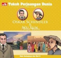 Tokoh Perjuangan Dunia Oskar Schindler dan Wu Xun [kelas 4-5-6]