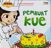 Hobiku Cita-citaku : Pembuat Kue [ kelas1-2-3 ]