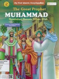 The Great Prophet Muhammad; Meneladani Manusia Pilihan Allah-Penerus Kepemimpinan Rasulullah