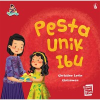 Ibuku Hebat Pesta Unik Ibu [kelas 1-2-3]