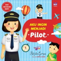 Aku Ingin Menjadi Pilot [ kelas 1-2-3 ]